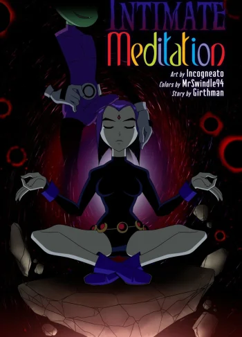 Intimate Meditation – Incogneato, Porn Comic featuring Raven from Teen Titans